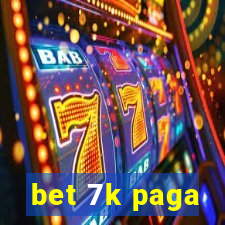 bet 7k paga